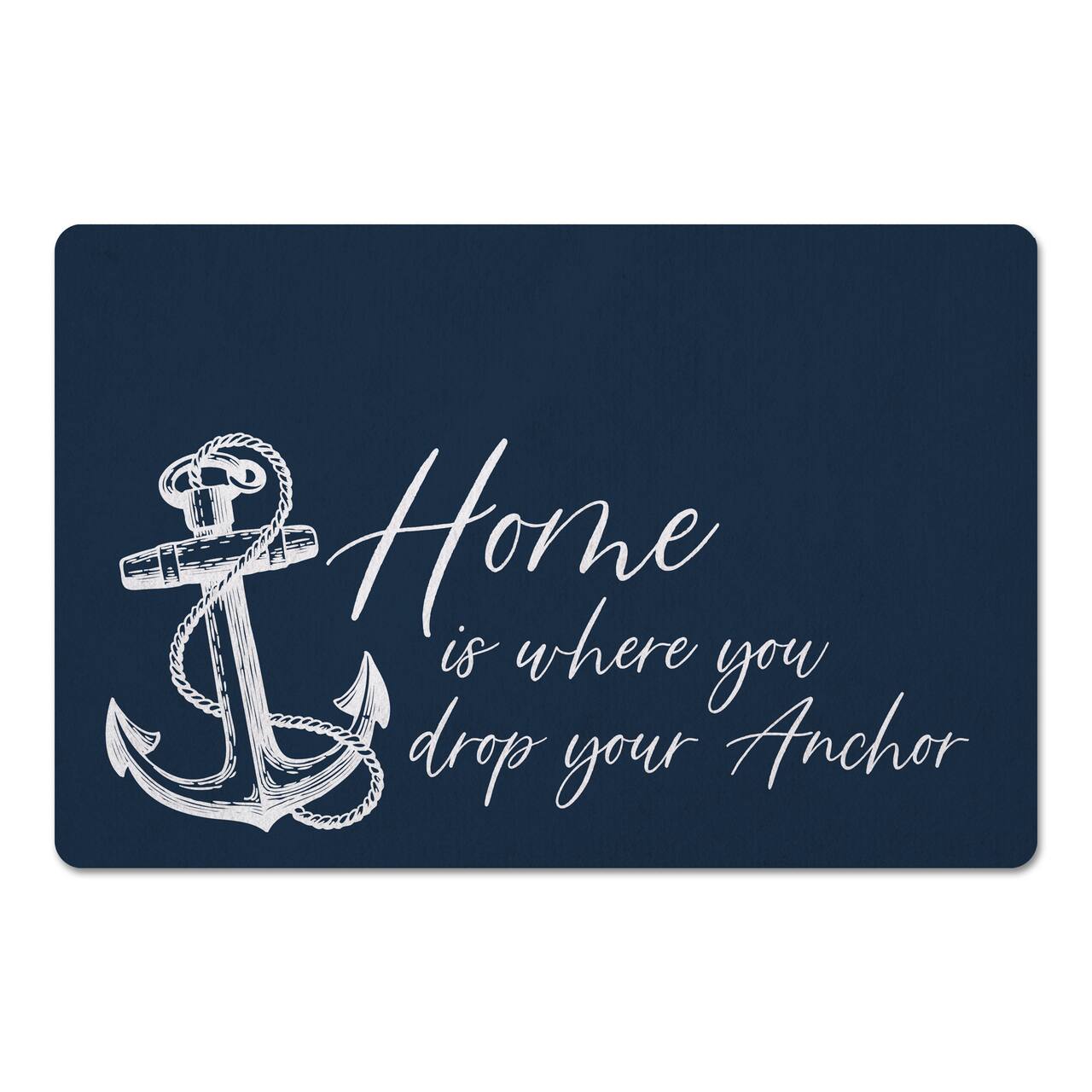 Home Is Where You Drop Your Anchor Floor Mat, 27" x 18"